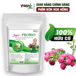 Phân Hữu Cơ Super Probio PMP - Dùng Cho Hoa Hồng, Rau, Củ Quả 1kg -1,5kg