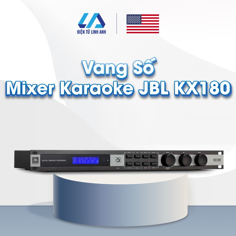 Vang Số Mixer karaoke JBL KX180 (Ba Sao) Hàng Chính Hangc Bảo Hành 12 Tháng Linh Anh Audio