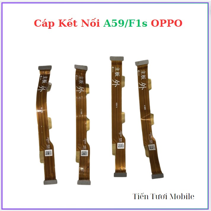 Cáp Kết Nối A59/F1s OPPO,thay thế