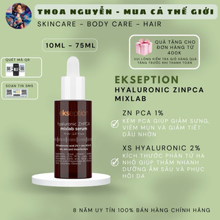   Hàng CTY  Serum Ekseption Hyaluronic Zinc PCA HA + 1% ZnPCA giảm mụn kiềm dầu 