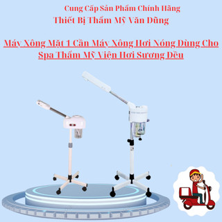Máy xông mặt 1 cần máy xông hơi nóng dùng cho spa thẩm mỹ viện hơi sương đều
