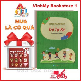 Thực hành dạy trẻ tự kỷ (tặng ngay một cuốn truyện cổ tích khi mua sách)
