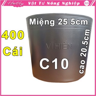 400 Chậu nhựa VĨ HIỀN C10 miệng,cao 25.5x20.5cm trồng cây ăn trái và hoa siêu bền--77105
