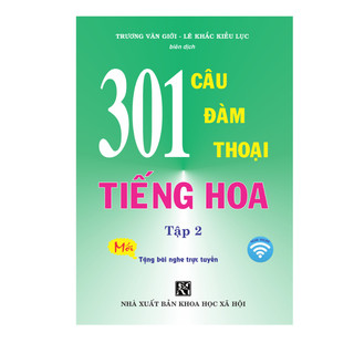 Sách - 301 câu đàm thoại tiếng hoa tập 2