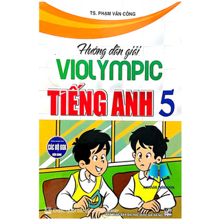 Sách - Hướng Dẫn Giải Violympic Tiếng Anh 5