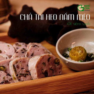 Chả nấm mèo tai heo nem chả nana chuẩn vị 500g giá tốt