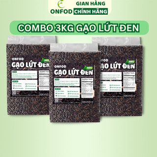 COMBO 3 Gạo lứt đen hữu cơ ONFOD ăn kiêng giảm cân ăn dặm cho bé healthy eat clean thực dưỡng