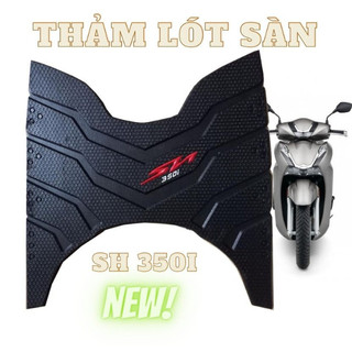 Thảm cao su thảm lót chân xe sh 350i