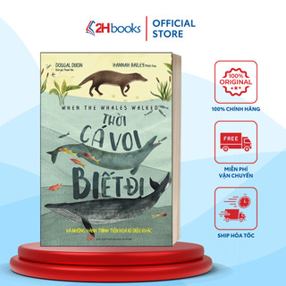 Sách - thời cá voi biết đi - 2h books