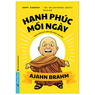 Sách hạnh phúc mỗi ngày - 365 chiêm nghiệm cùng thiền sư ajahn brahm