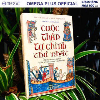 Sách cuộc thập tự chinh thứ nhất: cội nguồn xung đột giữa kitô giáo và islam giáo