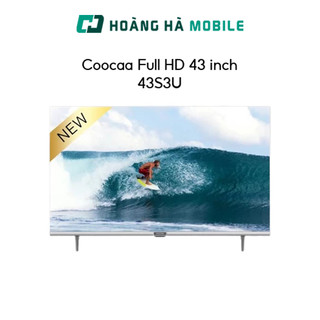 Smart tivi coocaa full hd 43 inch 43s3u