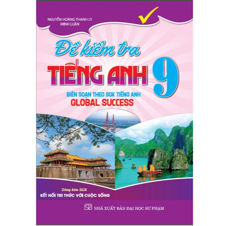 Sách - Đề kiểm tra tiếng anh 9 (dùng kèm sgk kết nối) (HA)