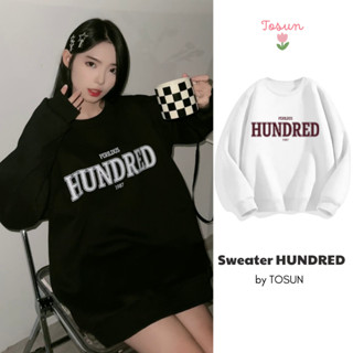  Áo Sweater Nỉ Bông Form Rộng TOSUN Unisex Tay Bồng Hoạ Tiết Chữ HUNDRED Basic S14 