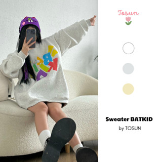  Áo Nỉ Sweater TOSUN Họa Tiết Chữ BATKID Form Rộng Douyin S06 