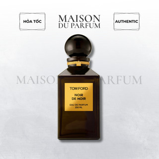 ⚜️Nước hoa Tom Ford Noir De Noir (mẫu thử) - Maisonduparfum