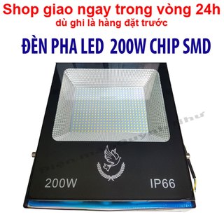 ĐÈN PHA LED SMD 200W TIẾT KIỆM ĐIỆN - SỬ DỤNG NGUỒN 220V