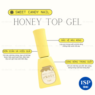 "Sweet Candy - Honey Top gel 10ml ": Sơn Gel Top bóng cường lực Candy nail Hàn quốc bảo vệ màu gel chống trầy xước