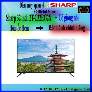 C32eg2x -- android tivi sharp 32 inch 2t-c32eg2x chính hãng mới 100%