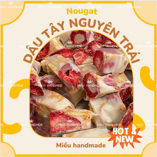 Kẹo Nougat dâu tây nguyên trái to vị chua ngọt tự nhiên [không hạt]  Miều handmade