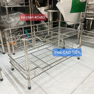 Kệ chén 40x80 2-3-4 tầng inox dày