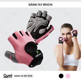 Găng Tay Cao Cấp Rexchi Chính Hãng - Thoáng Khí, Co Giãn, Bảo Vệ Tay, Tăng Độ Bám