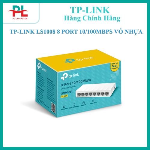 SWITCH TPLINK LS1008 8 PORT 10/100MBPS VỎ NHỰA - HÀNG CHÍNH HÃNG