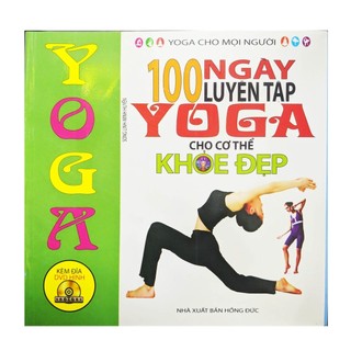 Sách - 100 ngày luyện tập yoga cho cơ thể khỏe đẹp - kèm dvd hình - nxb hồng đức