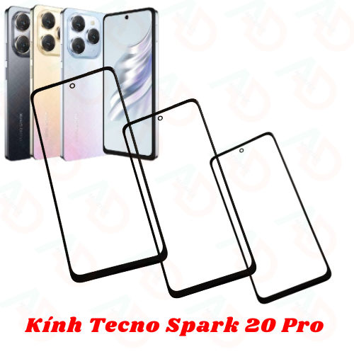 AD mặt kính Tecno Spark 20 Pro , kính dùng ép cho tecno spark 20 pro