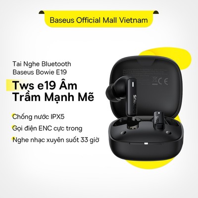 Tai Nghe Bluetooth Baseus Bowie E19 trải nghiệm âm nhạc & điện ảnh cực đỉnh, bass sâu, âm rõ,  xem phim hay như rạp!