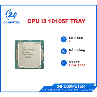 Cpu intel core i3 10105f tray bảo hành 36 tháng