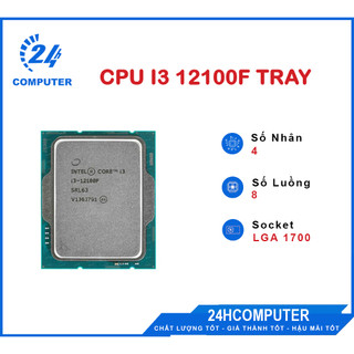 Cpu intel core i3 12100f tray bảo hành 36 tháng