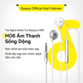 Tai Nghe Nhét Tai Baseus H06 Cổng 3.5mm Cho Âm Thanh Sống Động Tai nghe có dây In-Ear với Mic cho Samsung Xiaomi Sony