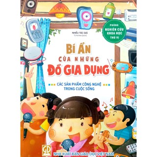 Sách - Bí Ẩn Của Những Đồ Gia Dụng - Sản phẩm công nghệ trong cuộc sống