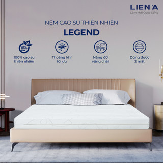 Nệm cao su thiên nhiên legend - đạt tiêu chuẩn toàn cầu - đệm liên á xuất khẩu mỹ, châu âu