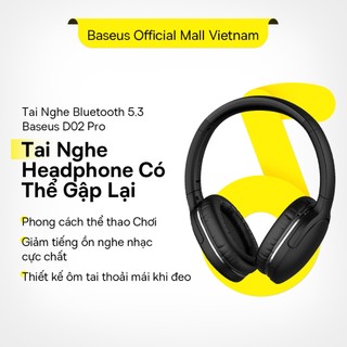  Tai Nghe Không Dây Baseus D02 Pro Bluetooth 5.3 Tai Nghe Có Thể Gập Lại Thể Thao Chơi Game Điện thoại HIFI Có Micrô 
