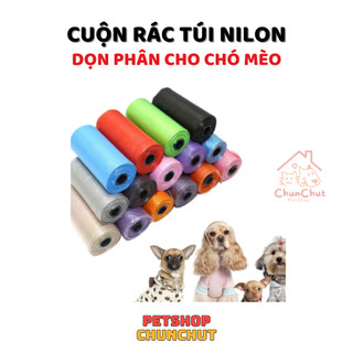 Cuộn rác túi nilon dọn phân cho Thú cưng Chó Mèo - ChunChut PetShop