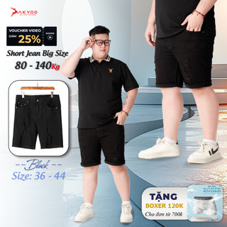 Quần Sooc Jean Big Size Nam 80-140kg AKYOO - Chất Jean Mền Mại Co Giãn 04 Chiều Size Đại Cho BigSize Việt SJ DEN RACH