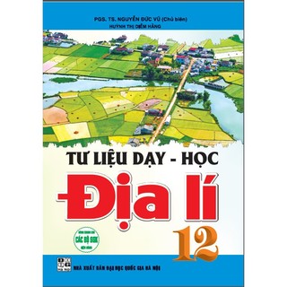 Sách - tư liệu dạy - học địa lí 12 - ha