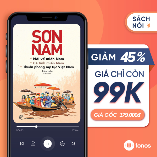 Sách nói Fonos: Nói Về Miền Nam, Cá Tính Miền Nam, Thuần Phong Mỹ Tục Việt Nam