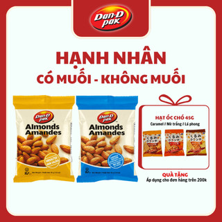 Hạnh nhân có muối, không muối ăn vặt giòn giòn 50g Dan D Pak