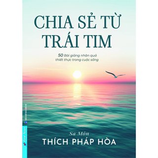 Sách - Chia Sẻ Từ Trái Tim - Thích Pháp Hòa