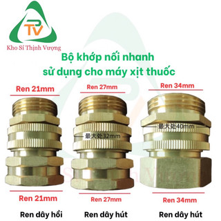 Bộ khớp nối nhanh ren 21mm, 27mm, 34mm cho đầu dây hồi, đầu dây hút của máy xịt thuốc