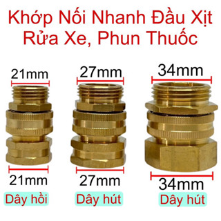 Khớp Nối Nhanh Dây Hút, Dây Hồi Cho Đầu Xịt Rửa Xe Ren 21,27,34mm