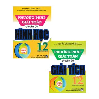 Sách - Combo Phương pháp giải Toán chuyên đề Giải tích 12 + Hình học 12 (bộ 2 cuốn)