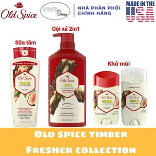 (NK Mỹ) Old Spice TIMBER Sáp Lăn Khử Mùi 73g - 85g / Sữa Tắm 532ml / Dầu gội xả 2in1 650ml