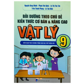 Sách - bồi dưỡng theo chủ đề kiến thức cơ bản và nâng cao vật lý 9