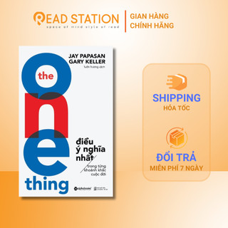 Sách: the one thing - điều ý nghĩa nhất trong từng khoảnh khắc cuộc đời