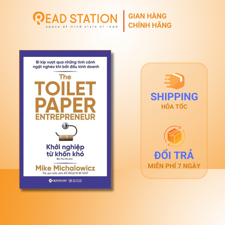 Sách > Khởi Nghiệp Từ Khốn Khó - The Toilet Paper Entrepreneur
