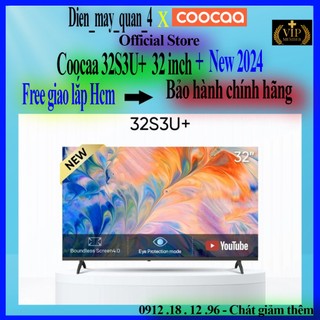 Smart tivi coocaa 32s3u+ hd 32 inch chính hãng mới 100%